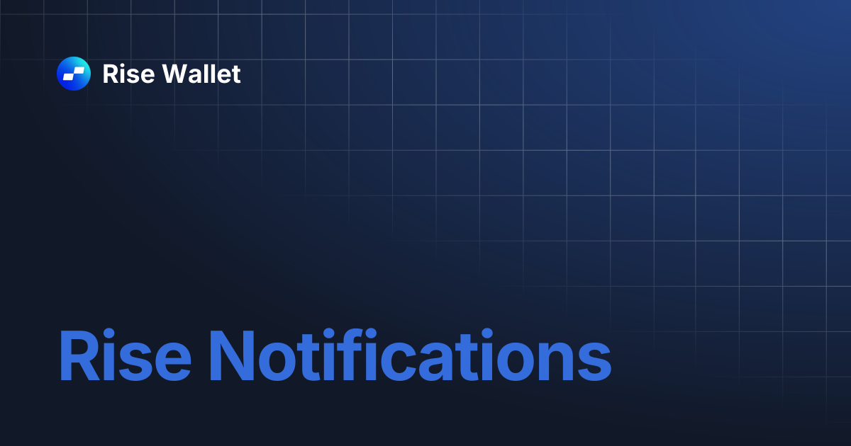 Rise Notifications | Rise Wallet